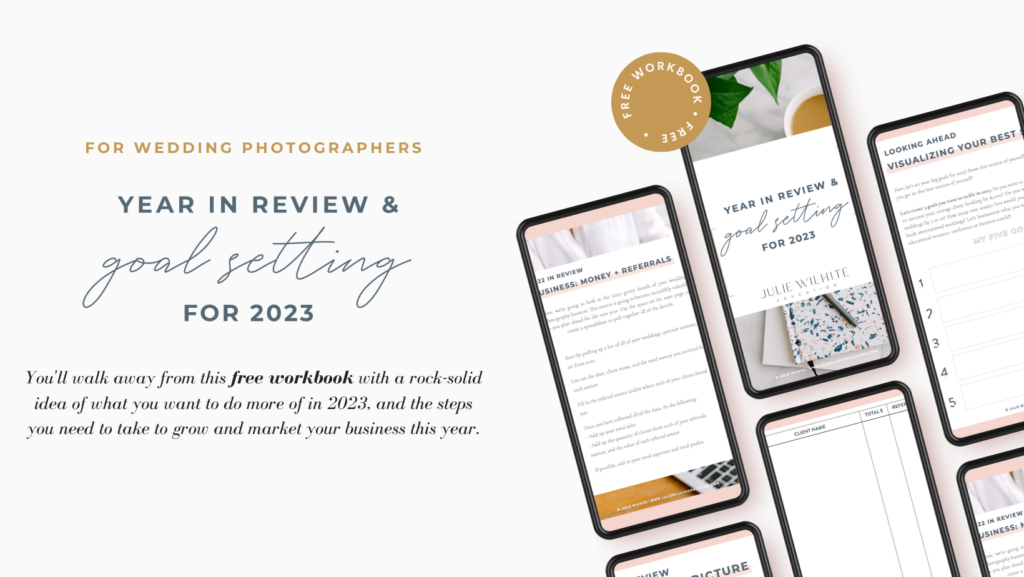 Year In Review for 2022 And Goal Setting For 2023 - Free workbook for wedding photographers